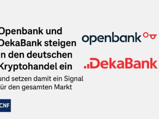 Openbank and DekaBank are reaching out to Bitcoin customers: Europe's major banks are launching a crypto offensive